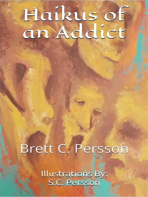 Title details for Haikus of an Addict by Brett C. Persson - Available